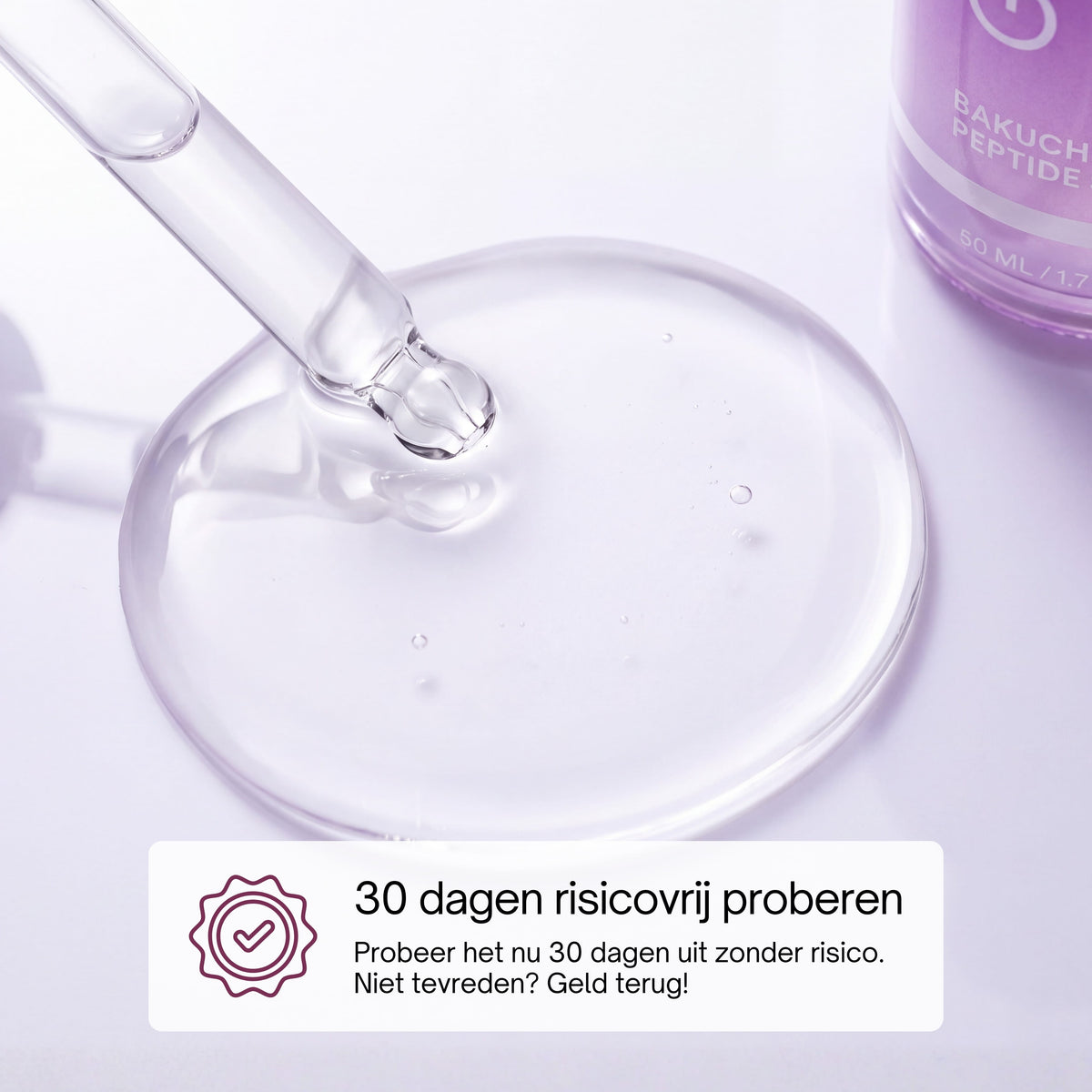 Pipet met druppel Bakuchiol Peptide Serum en de melding 30 dagen risicovrij proberen